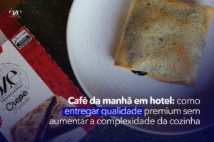 café da manhã hotel qualidade